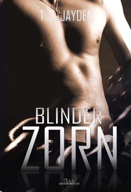 Blinder Zorn - T. C. Jayden