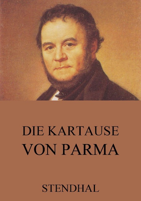 Die Kartause von Parma - Stendhal