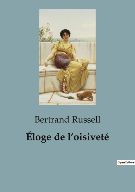 Éloge de l'oisiveté - Bertrand Russell