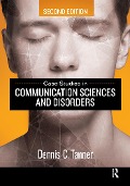 Cover-Bild zum Titel 'Case Studies in Communication Sciences and Disorders' von 'Dennis Tanner'