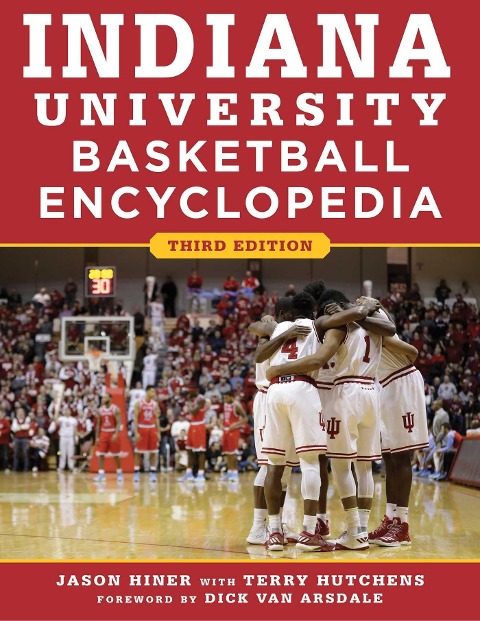 Indiana University Basketball Encyclopedia - 
