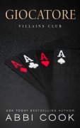 Cover-Bild zum Titel 'Giocatore (Villains Club IT, #4)' von 'Abbi Cook'