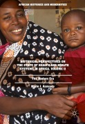 Cover-Bild zum Titel 'Historical Perspectives on the State of Health and Health Systems in Africa, Volume II' von 'Mario J. Azevedo'