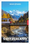 Cover-Bild zum Titel 'Insight Guides Switzerland: Travel Guide with eBook' von 'Insight Guides'