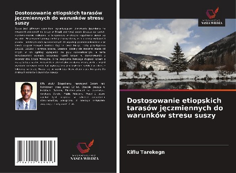 Dostosowanie etiopskich tarasów j¿czmiennych do warunków stresu suszy - Kiflu Tarekegn