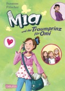 Cover-Bild zum Titel 'Mia 3: Mia und der Traumprinz für Omi' von 'Susanne Fülscher'