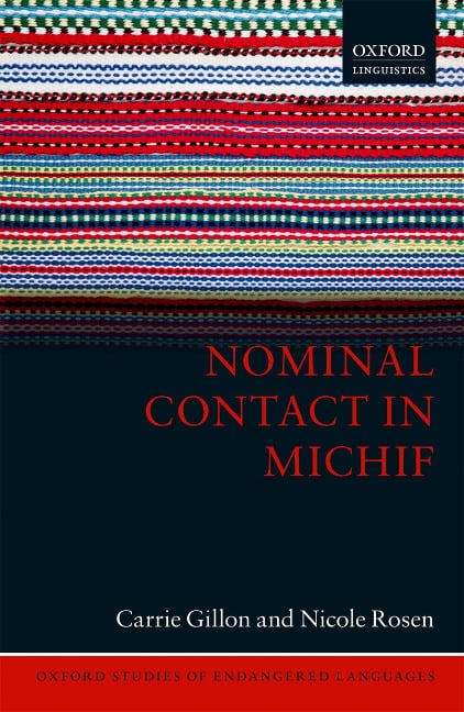 Nominal Contact in Michif - Carrie Gillon, Nicole Rosen