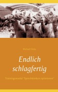 Cover-Bild zum Titel 'Endlich schlagfertig' von 'Michael Felske'