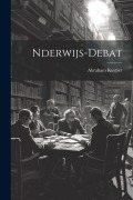 Cover-Bild zum Titel 'Nderwijs-Debat' von 'Abraham Kuyper'