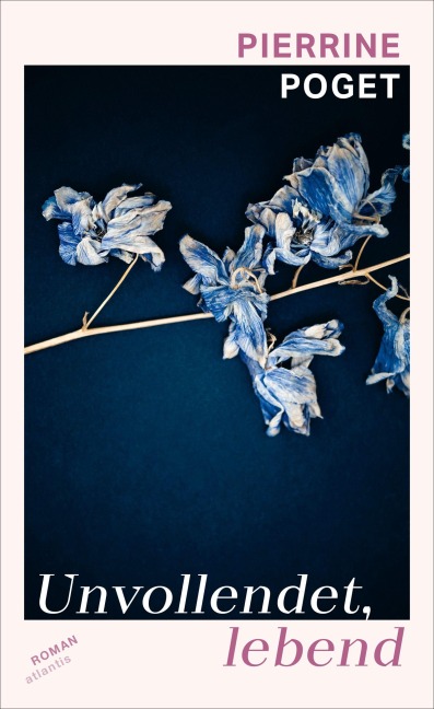 Unvollendet, lebend - Pierrine Poget