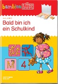 Cover-Bild zum Titel 'bambinoLÜK. Bald bin ich ein Schulkind 1' von 'Michael Junga'
