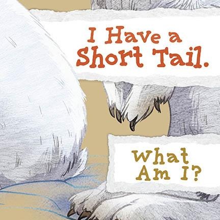 I Have a Short Tail. What Am I? - Arvaaq Press