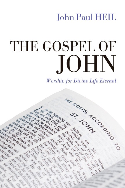 The Gospel of John - John Paul Heil