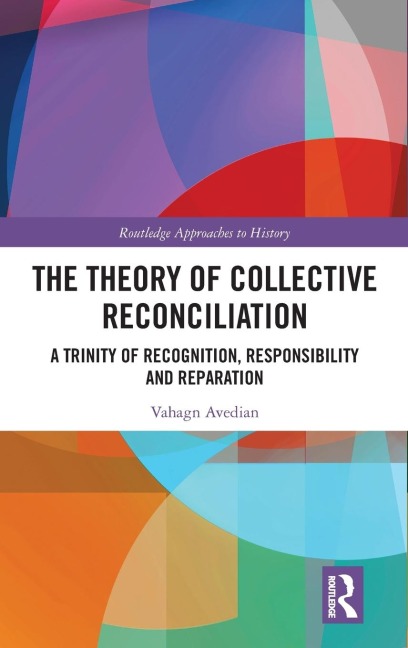 The Theory of Collective Reconciliation - Vahagn Avedian