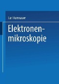 Elektronenmikroskopie - Allgemeine Elektricitats-Gesellschaft & it;Berlin&gt: