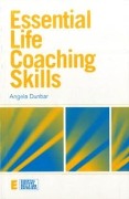 Cover-Bild zum Titel 'Essential Life Coaching Skills' von 'Angela Dunbar'