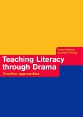 Cover-Bild zum Titel 'Teaching Literacy through Drama' von 'Patrice Baldwin, Kate Fleming'