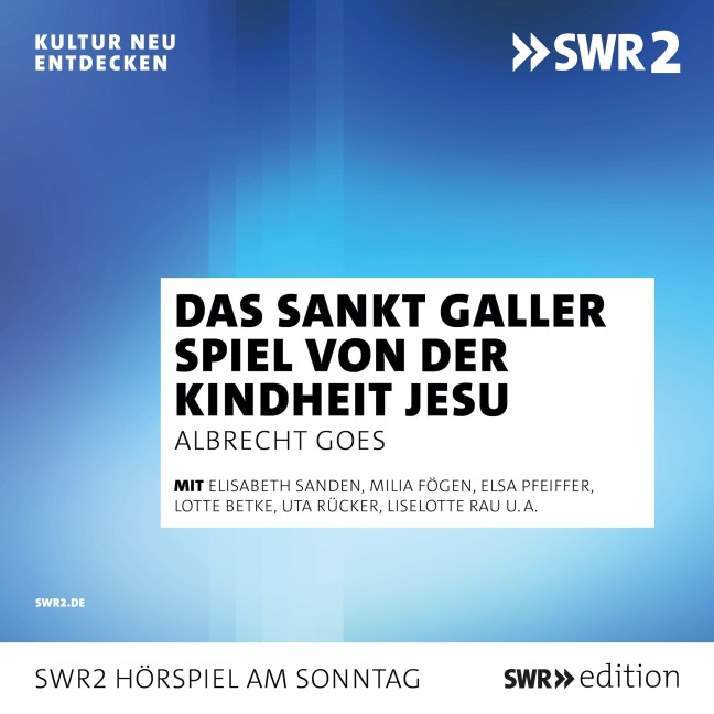 Das Sankt Galler Spiel von der Kindheit Jesu - Albrecht Goes, Unbekannt