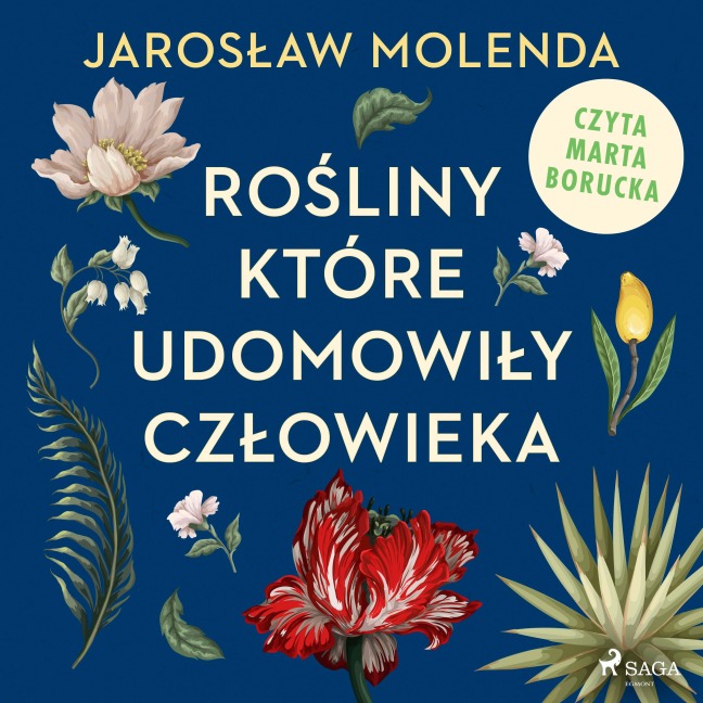 Ro¿liny, które udomowi¿y cz¿owieka - Jaros¿aw Molenda