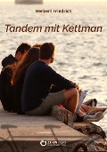 Tandem mit Kettmann - Herbert Friedrich