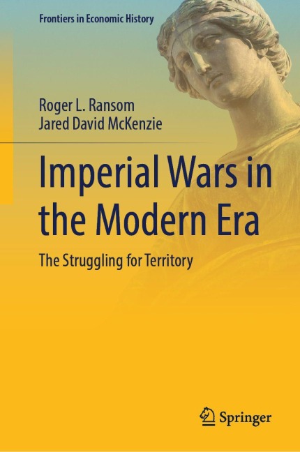 Imperial Wars in the Modern Era - Roger L. Ransom, Jared David McKenzie