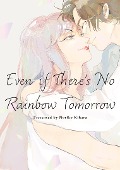 Cover-Bild zum Titel 'Even If There's No Rainbow Tomorrow' von 'Noriko Kihara'