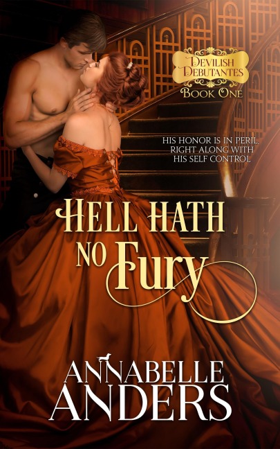 Hell Hath No Fury (Devil's Debutante's, #1) - Annabelle Anders