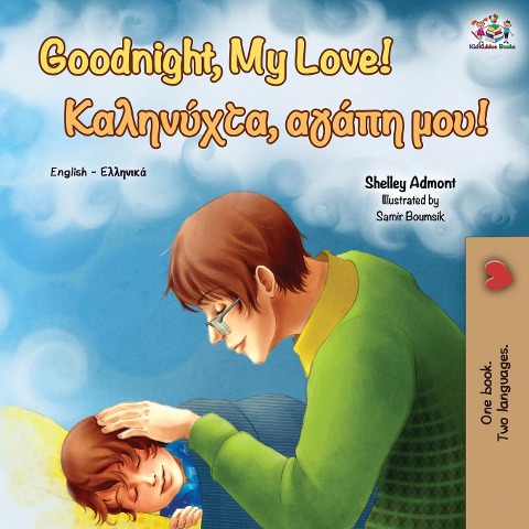 Goodnight, My Love! (English Greek Bilingual Book) - Shelley Admont, Kidkiddos Books