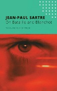 Cover-Bild zum Titel 'On Bataille and Blanchot' von 'Jean-Paul Sartre'