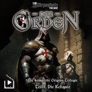 Cover-Bild zum Titel 'Hörgespinste Trilogie: Der Orden Origins 01 - Die Reliquie' von ''