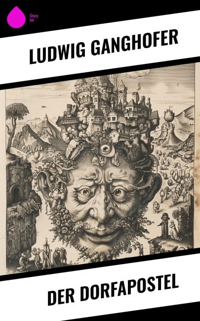 Der Dorfapostel - Ludwig Ganghofer