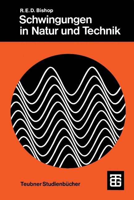 Schwingungen in Natur und Technik - Richard E. Bishop