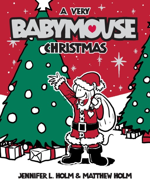 Babymouse #15: A Very Babymouse Christmas - Jennifer L. Holm, Matthew Holm