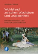 Cover-Bild zum Titel 'Wohlstand zwischen Wachstum und Ungleichheit' von 'Sebastian Thieme'