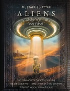 Cover-Bild zum Titel 'Aliens und die Wahrheit der Bibel' von 'Mustafa El-Attar'