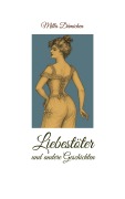 Cover-Bild zum Titel 'Liebestöter und andere Geschichten' von 'Milla Dümichen'