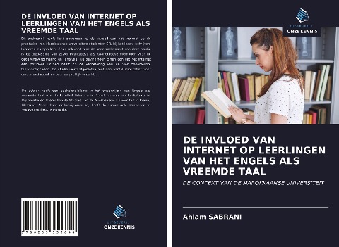 DE INVLOED VAN INTERNET OP LEERLINGEN VAN HET ENGELS ALS VREEMDE TAAL - Ahlam Sabrani