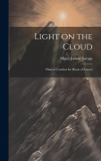 Cover-Bild zum Titel 'Light on the Cloud' von 'Minot Judson Savage'