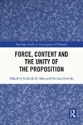 Cover-Bild zum Titel 'Force, Content and the Unity of the Proposition' von ''
