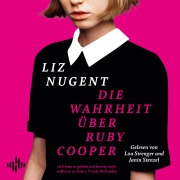 Cover-Bild zum Titel 'Die Wahrheit über Ruby Cooper' von 'Liz Nugent'