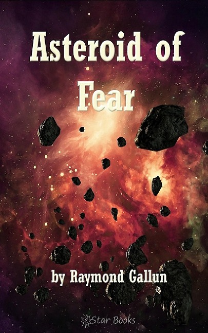 Asteroid of Fear - Raymond Gallun