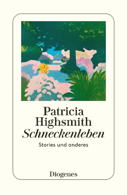 Schneckenleben - Patricia Highsmith