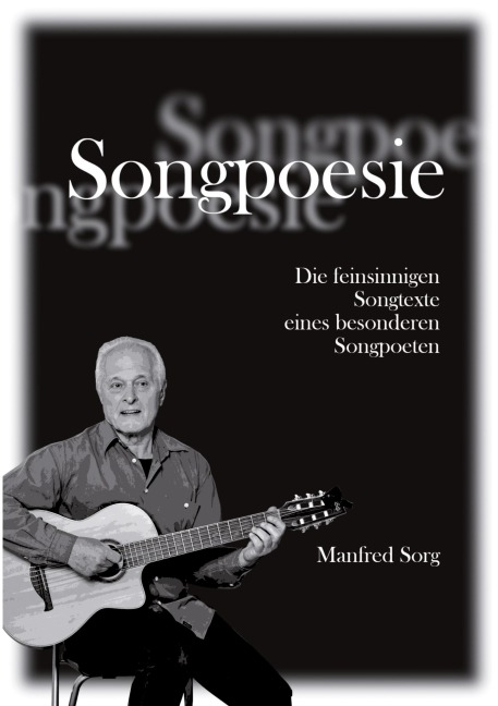 Songpoesie - Manfred Sorg