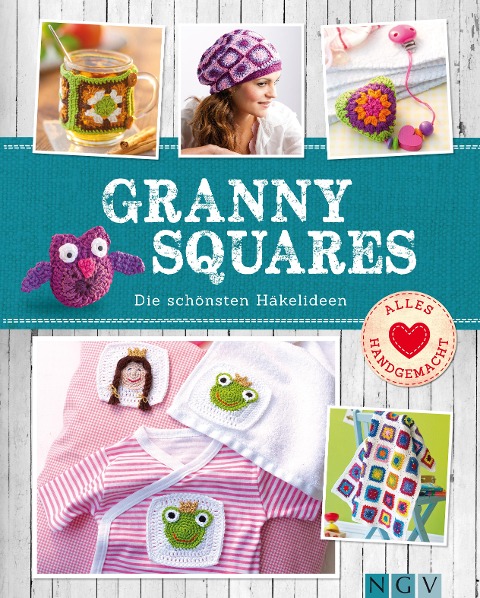 Granny Squares - Sam Lavender, Ulrike Lowis