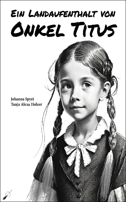 Ein Landaufenthalt von Onkel Titus - Johanna Spyri