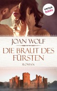 Cover-Bild zum Titel 'Die Braut des Fürsten' von 'Joan Wolf'
