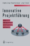 Cover-Bild zum Titel 'Innovative Projektführung' von 'Brigitte Gregor-Rauschtenberger, Jürgen Hansel'
