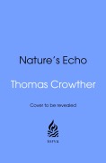 Cover-Bild zum Titel 'Nature's Echo' von 'Thomas Crowther'