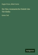 Cover-Bild zum Titel 'Der Neu-Aramaeische Dialekt des Tûr'Abdîn' von 'Eugen Prym, Albert Socin'