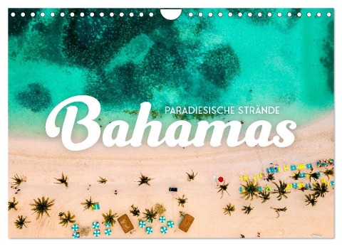 Bahamas - Paradiesische Strände. (Wandkalender 2025 DIN A4 quer), CALVENDO Monatskalender - Sf Sf